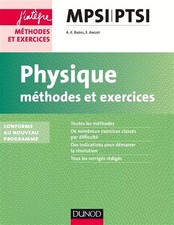 Physique Méthodes et Exercices MPSI-PTSI - 2e éd. - conforme au nouveau programm