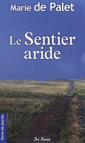 Sentier aride marie de - aride,,