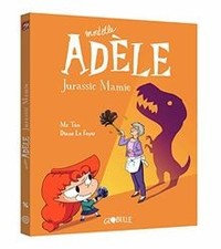BD Mortelle Adèle, Tome 16: Jurassic Mamie  de Mr TAN, Sap... | Livre | état bon