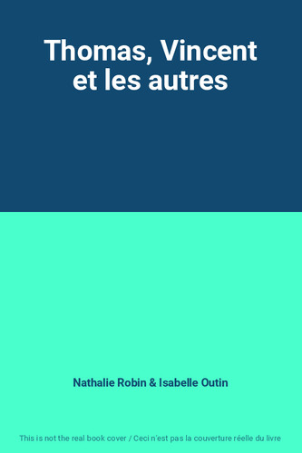 Thomas vincent les autres - thomas,,