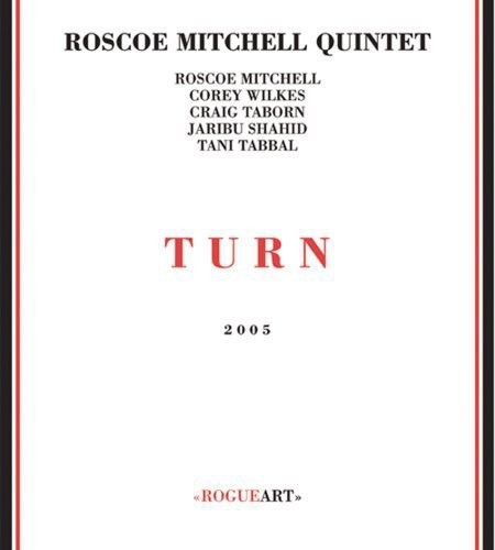 Roscoe mitchell turn - mitchell,