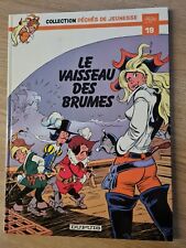 BD Le Vaisseau des Brumes Les Mousquetaires Coll. péchés de jeunesse EO 1984 TBE