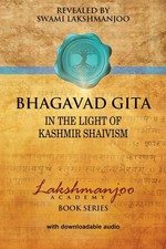 Bhagavad Gita in the Light of Kashmir Shivism (NEUF) (livre de poche en anglais)