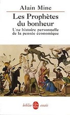 Les prophètes du bonheur - Alain Minc - V56426