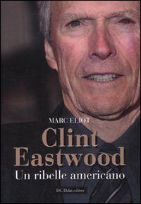 Clint eastwood ribelle - un,