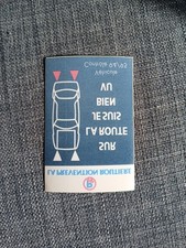 Autocollant vintage auto PREVENTION ROUTIÈRE sur La Route Je Suis Bien Vu