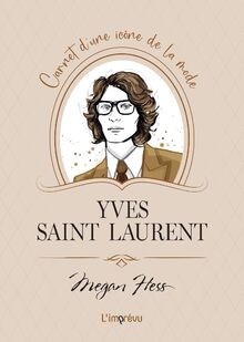 Yves saint laurent - saint, laurent: