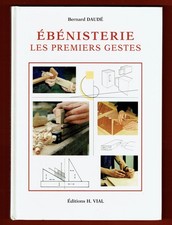 Ebénisterie, les premiers