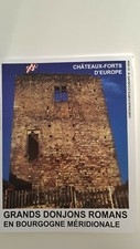 Les châteaux-forts d'Europe n°32, grands donjons Romans en Bourgogne méridional