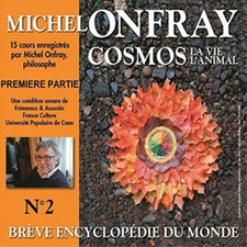 Michel Onfray Cosmos La Vie