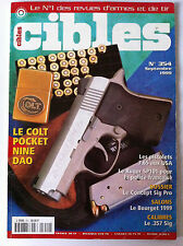 CIBLES n°354 du 09/1999; Le colst Pocket Nine Dao/ Concept Sig Pro/ Ruger SP 101