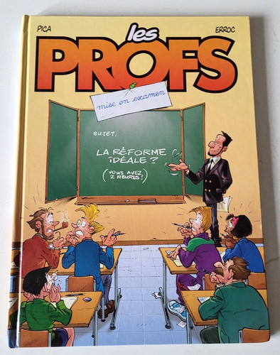 Les profs mise en - profs, examen