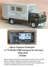 Camions d'autrefois n° 51 Berliet GBK (transport de chevaux 1958 1/43ème