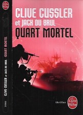 CLIVE CUSSLER & Jack du Brul--QUART MORTEL-livre de poche thriller international