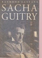 Raymond castans sacha guitry - raymond,