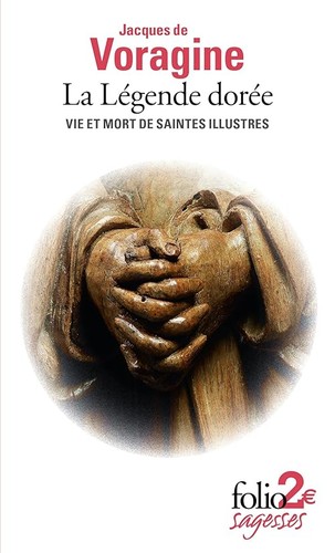 Légende dorée vie - vie, et