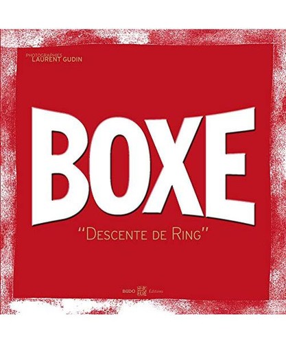 Boxe descente de ring - boxe,