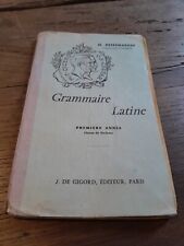 Grammaire Latine Première Année (1959) – Classe de Sixième – H. Petit-Mangent, J