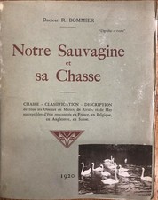 Notre sauvagine et sa chasse / Bommier / édition originale 1920 