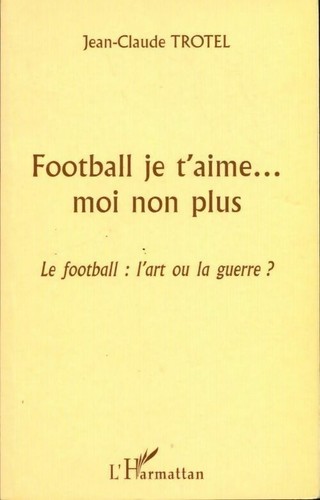 Football aime moi non - je,