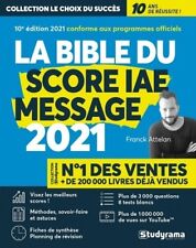 La bible du score IAE message 2021 : ... - Franck Attelan - V2128274