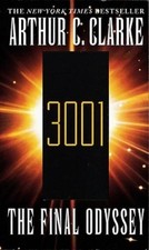 Arthur C. Clarke 3001 The Final Odyssey (Poche) Space Odyssey Series
