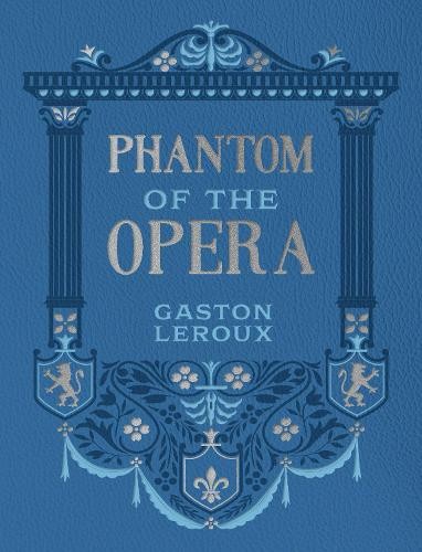 Gaston leroux phantom - phantom, of