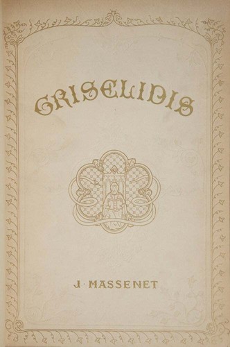 Jules massenet grisélidis - jules, /