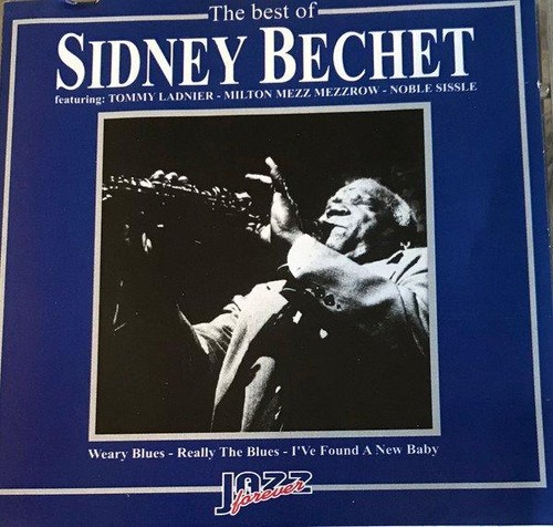 Sidney bechet the best of - sidney,