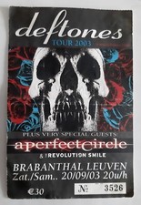 ticket billet place concert DEFTONES 2003 Louvain BELGIQUE  + A PERFECT CIRCLE