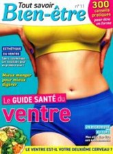  TOUT SAVOIR BIEN-ÊTRE 11 LE GUIDE SANTE DU VENTRE 300 CONSEILS PRATIQUES 