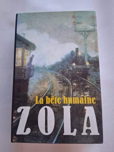 Bête humaine emile - ,, zola