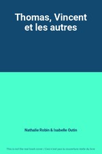 Thomas, Vincent et les autres