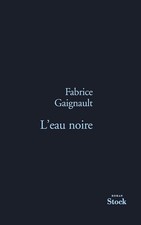 L EAU NOIRE - Gaignault