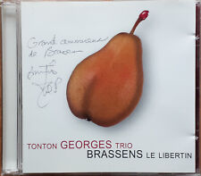 RARE CD TONTON GEORGES TRIO BRASSENS LE LIBERTIN CD dédicacé 13 TITRES ETAT NEUF