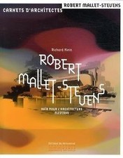 Robert Mallet-Stevens : agir