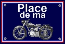 plaque " PLACE DE MA MOTOBECANE D45 S LUXE  "  ( idée cadeau )