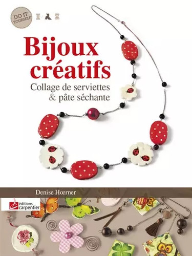 Bijoux créatifs collage de - créatifs:,