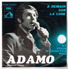 ADAMO   A demain sur la lune   7" 45 tours SP