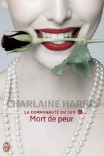La communauté du Sud, tome 11 : Mort de peur - Harris,Charlaine