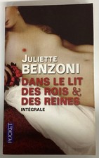 DANS le LIT des ROIS et des REINES intégrale Juliette Benzoni complet Roman