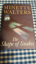 The Shape of Snakes by Minette Walters (Hardback, 2000)