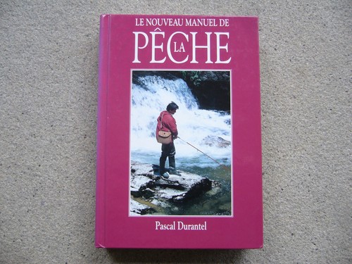 Nouveau manuel la pêche - de,