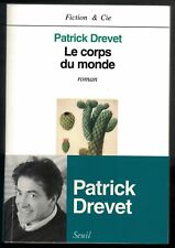 Le corps du monde  - DREVET, Patrick - 1977 - Roman