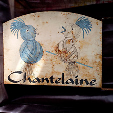 ancienne tôle publicitaire peinte Chantelaine enseigne double face no émail