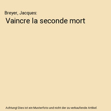 Vaincre la seconde mort