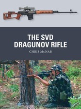 The SVD Dragunov Rifle (Weapon) by Chris McNab [Paperback] NEUF