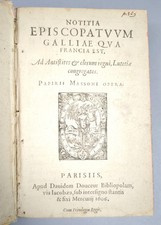 PAPIRE MASSON • NOTITIA EPISCOPATUUM GALLIAE QUA FRANCIA EST • E.O. • PARIS 1606
