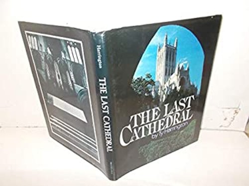 The last cathedral hardcover - the,