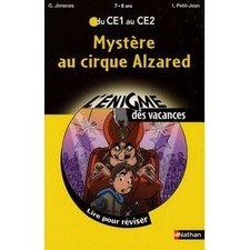 Livre L'énigme des vacances du CE1 au CE2 Mystère au cirque Alzared